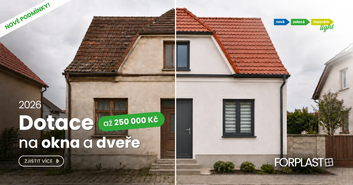 Grafické srovnání před a po výměně oken a dveří na rodinném domě s textem: Dotace na okna a dveře 2026 až 250 000 Kč, Nové podmínky Nová zelená úsporám Light, FORPLAST.